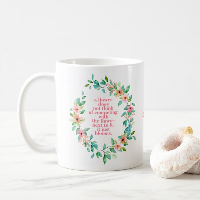 Taza De Café Ser Como Una Flor Cita Flora Floral Tropical (Con donut)