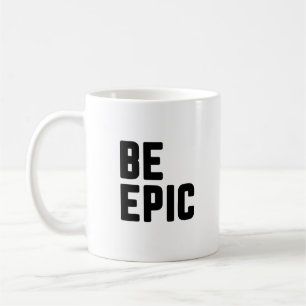 Taza De Café Ser épico