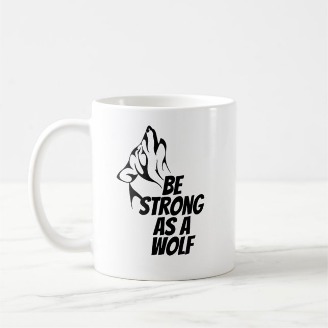 Taza De Café Ser fuerte como un lobo (Izquierda)