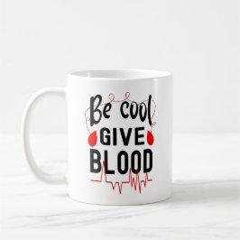 Taza De Café Ser Guay Dar Sangre, Donar Sangre Moderna