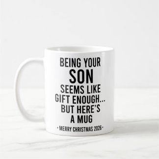 Taza De Café Ser hijo tuyo parece un regalo suficiente