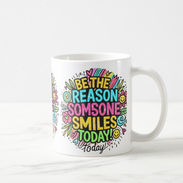 Taza De Café ser la razón por la que alguien sonríe hoy (Derecha)