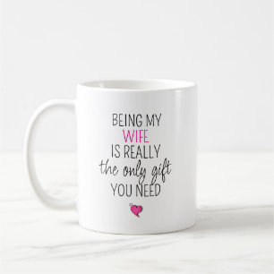 Taza De Café Ser Mi Esposa Es El Único Regalo Que Necesitas