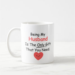 Taza De Café Ser Mi Esposo Es El Único Regalo Que Necesitas