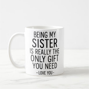 Taza De Café Ser Mi Hermana Es El Único Regalo Que Necesitas Di