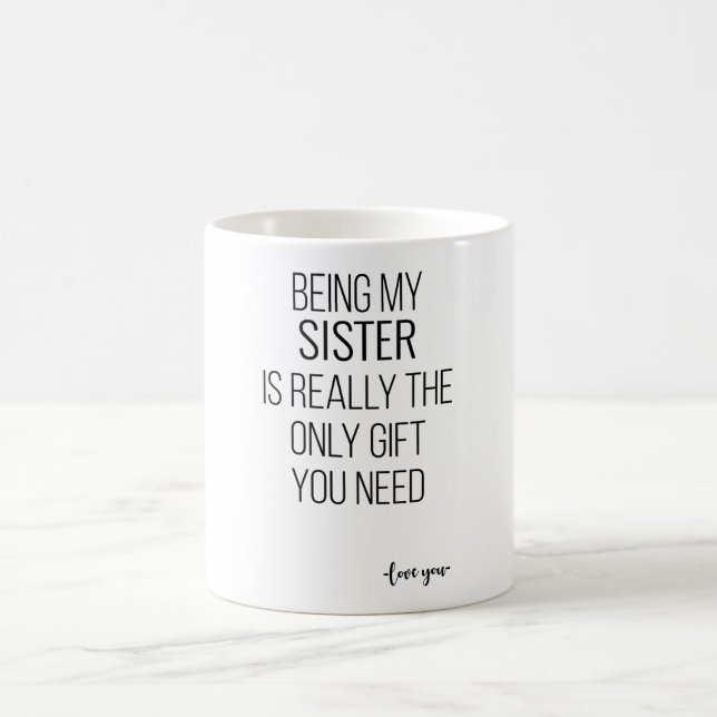 Taza De Café Ser Mi Hermana Es Realmente El Único Regalo Que Ne (Centro)