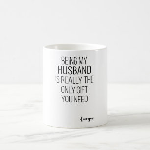 Taza De Café Ser Mi Marido Es Realmente El Único Regalo Que Nec