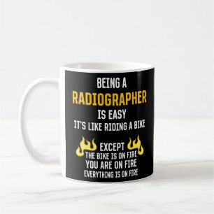 Taza De Café Ser radiógrafo es un técnico de radiología fácil