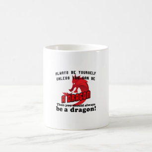 Taza De Café Ser siempre un dragón