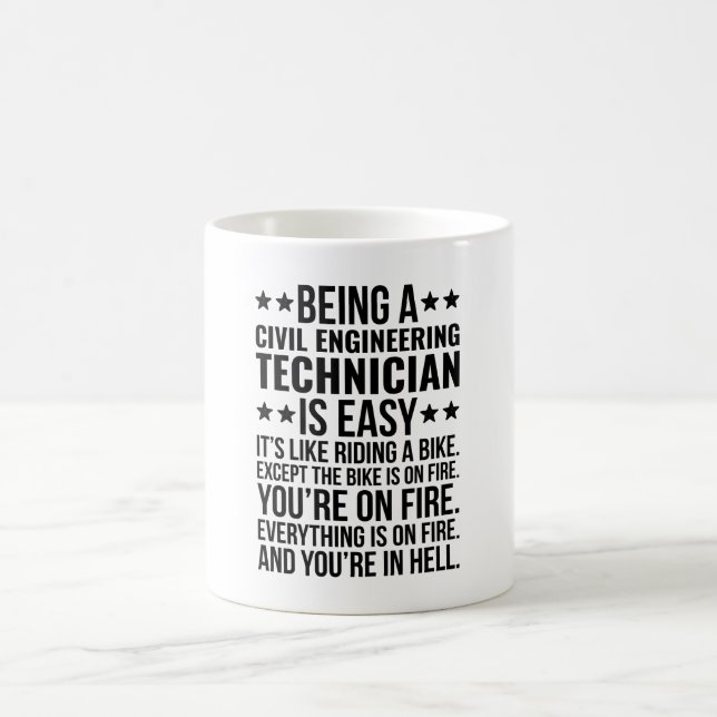Taza De Café Ser técnico de ingeniería civil es fácil (Centro)
