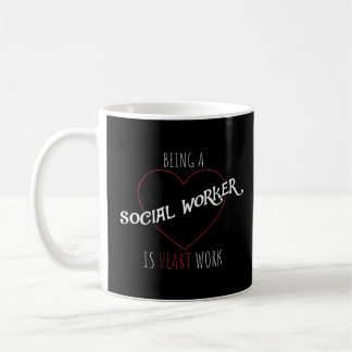 Taza De Café Ser trabajador social es aprecio por el trabajo de