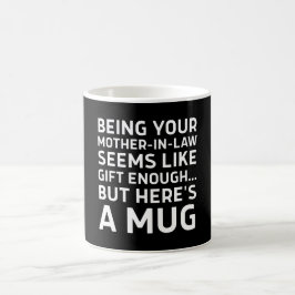Taza De Café Ser tu suegra parece un regalo suficiente