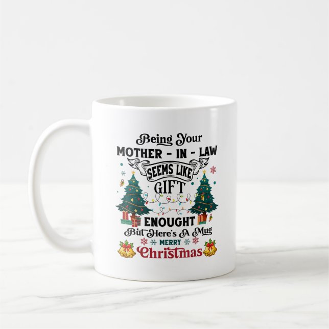 Taza De Café Ser Tu Suegra Parece Un Regalo Suficiente (Izquierda)