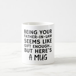 Taza De Café Ser tu suegro parece un regalo suficiente