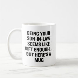 Taza De Café Ser tu yerno parece un regalo suficiente