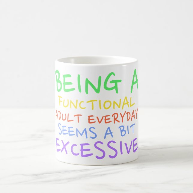 TAZA DE CAFÉ SER UN ADULTO FUNCIONAL, SARCÁSTICO, DIVERTIDO (Centro)