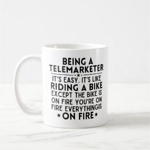 Taza De Café Ser un telemarketer es fácil, es como andar