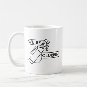 Taza De Café Seremos Clubbin"