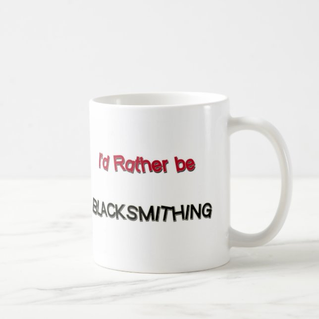 Taza De Café Sería bastante Blacksmithing (Derecha)