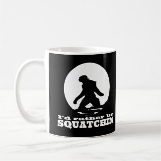 Taza De Café Sería bastante Squatchin