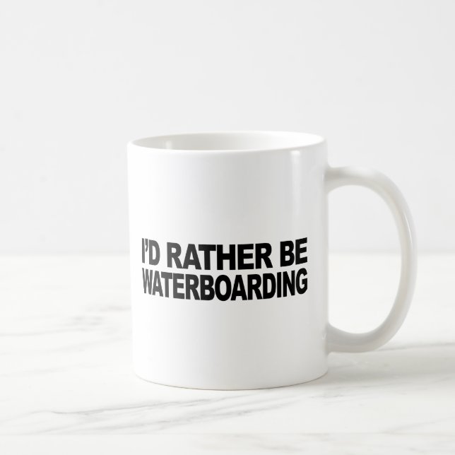 Taza De Café Sería bastante Waterboarding (Derecha)