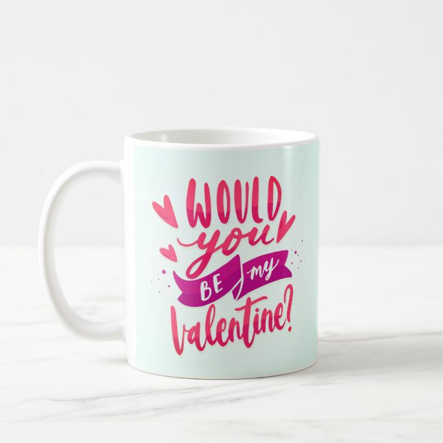 Taza De Café Serías Mi Valentín (Izquierda)