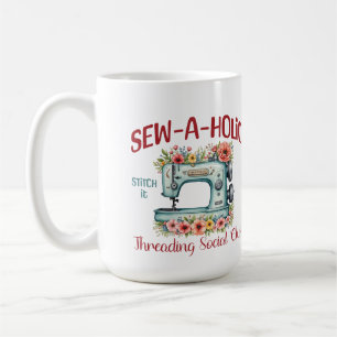 Taza De Café Sew-a-holic para alguien que ama coser