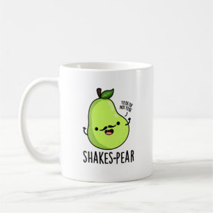 Taza De Café Shakes-pear Funny Pear Fruit Pun