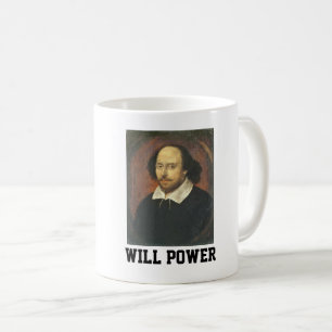 Taza De Café Shakespeare Coffee Mugs, WILL POWER