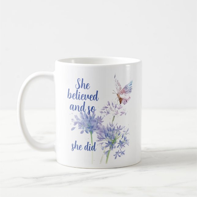 Taza De Café She believed and so Motivational Quote Butterfly (Izquierda)