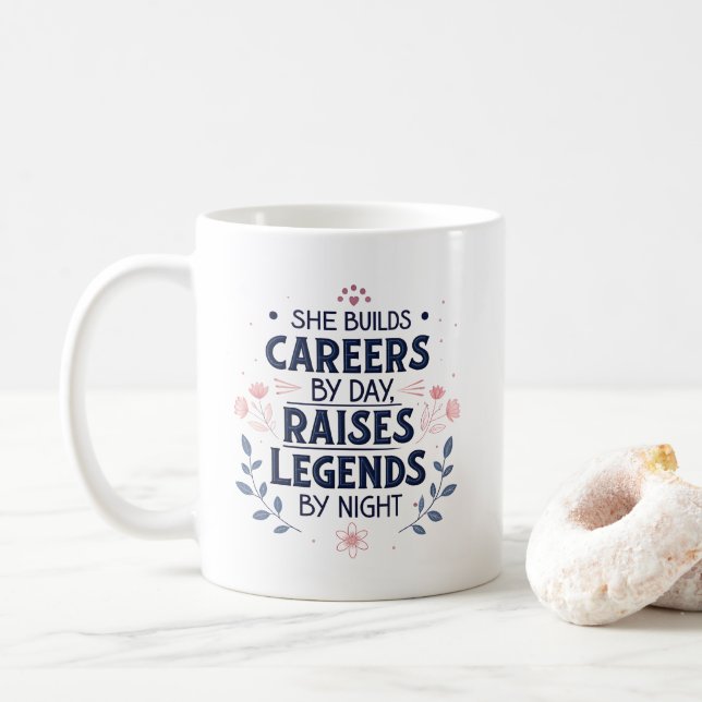 Taza De Café She Builds Careers Inspiring Mom Typography Art (Con donut)