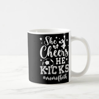 Taza De Café She Cheers He Kicks Mom Of Both Cheer And Soccer M