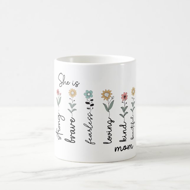 Taza De Café She is Strong, Brave, Fearless, Loving Mothers Day (Centro)