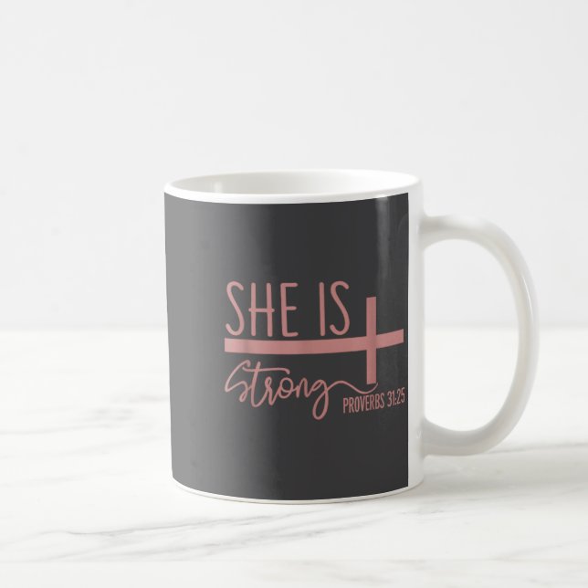 Taza De Café She Is Strong Proverbs 31_25 Shirt  (Derecha)