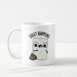 Taza De Café Sheet Happens Funny Paper Pun