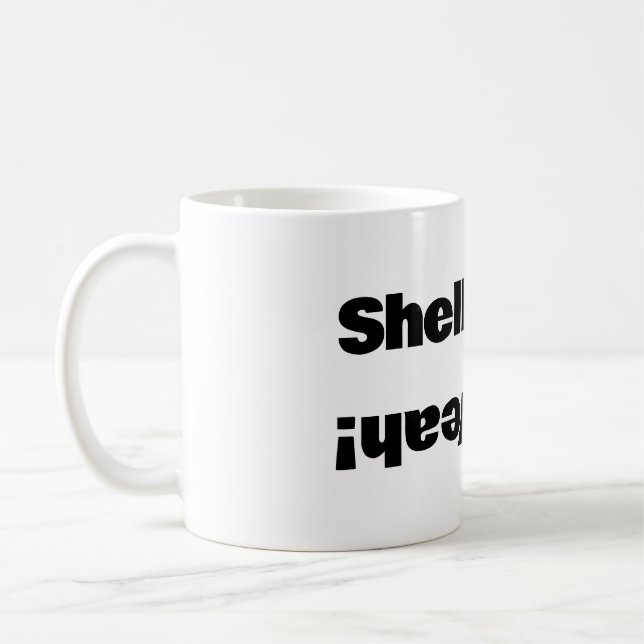 Taza De Café ¡Shell Yeah! (Izquierda)