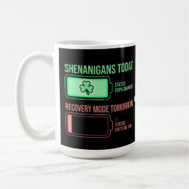 Taza De Café Shenanigans Today Recovery Mode Tomorrow Funny 