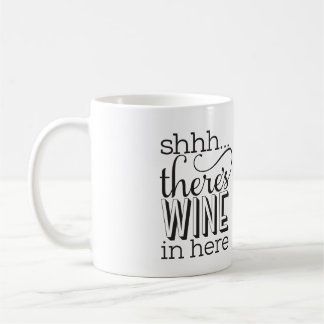 Taza De Café Shh... hay vino aquí Mug