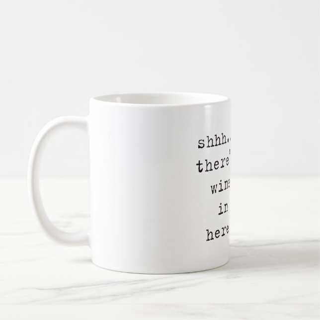 Taza De Café Shh… hay vino en aquí asalta (Izquierda)