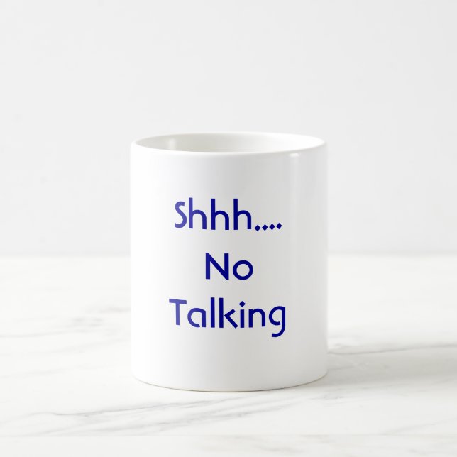 Taza De Café Shhh…. El ningún hablar (Centro)