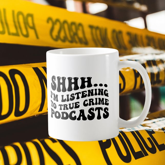 Taza De Café Shhh,, estoy escuchando los verdaderos podcasts de (Shhh,,,I'm Listening to True Crime Podcasts Coffee Mug
)