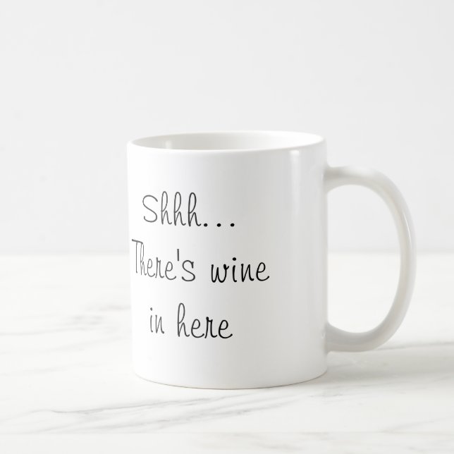 Taza De Café Shhh… Hay vino adentro aquí (Derecha)