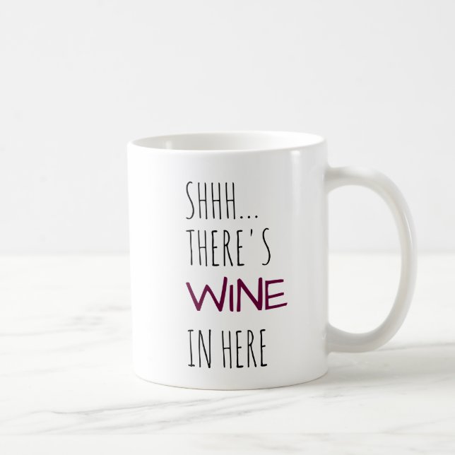 Taza De Café Shhh… Hay vino adentro aquí (Derecha)