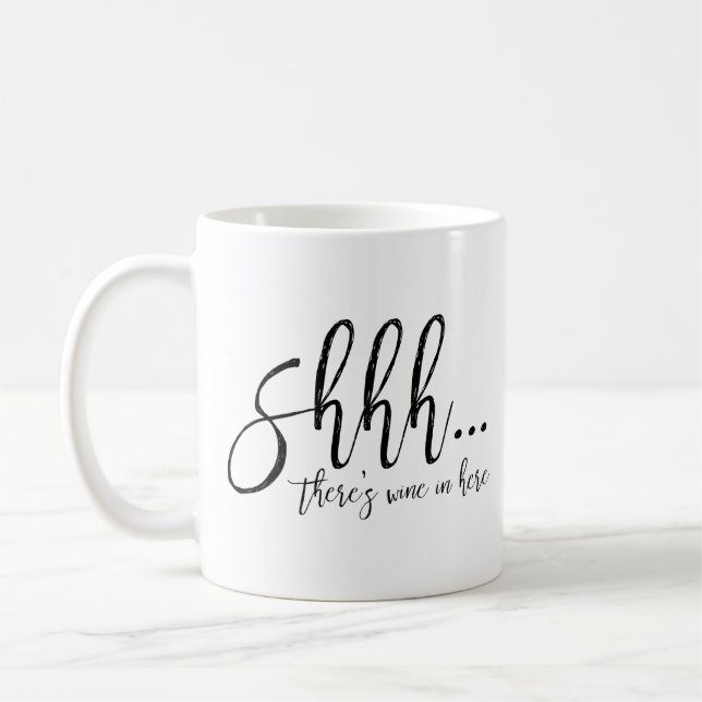Taza De Café Shhh… Hay vino en aquí asalta (Izquierda)