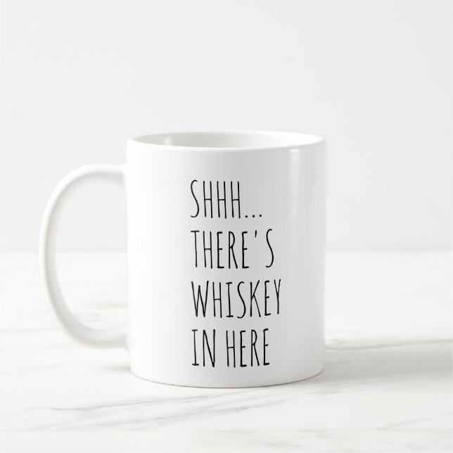 Taza De Café Shhh… Hay whisky adentro aquí (Izquierda)