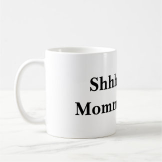 Taza De Café Shhh… mamá ocupada