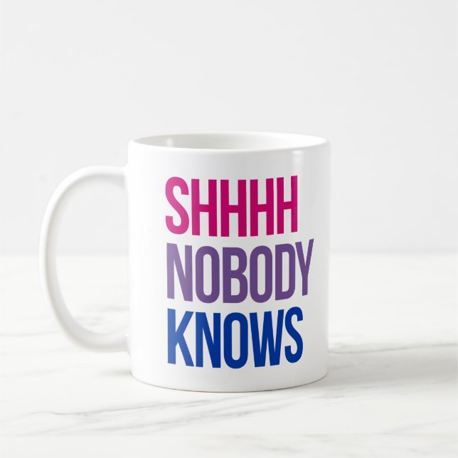 Taza De Café Shhhh Nadie sabe que soy bisexual (Izquierda)