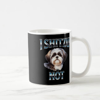 Taza De Café Shih Tzu no es gracioso Shih Tzu Mamá Perro ama a