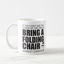 Taza De Café Shirley Chisholm Folding Chair