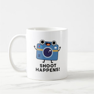 Taza De Café Shoot Happens Funny Camera Pun
